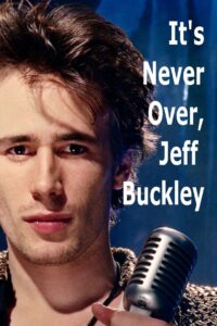 It’s Never Over, Jeff Buckley